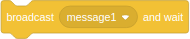 broadcast (message1) and wait